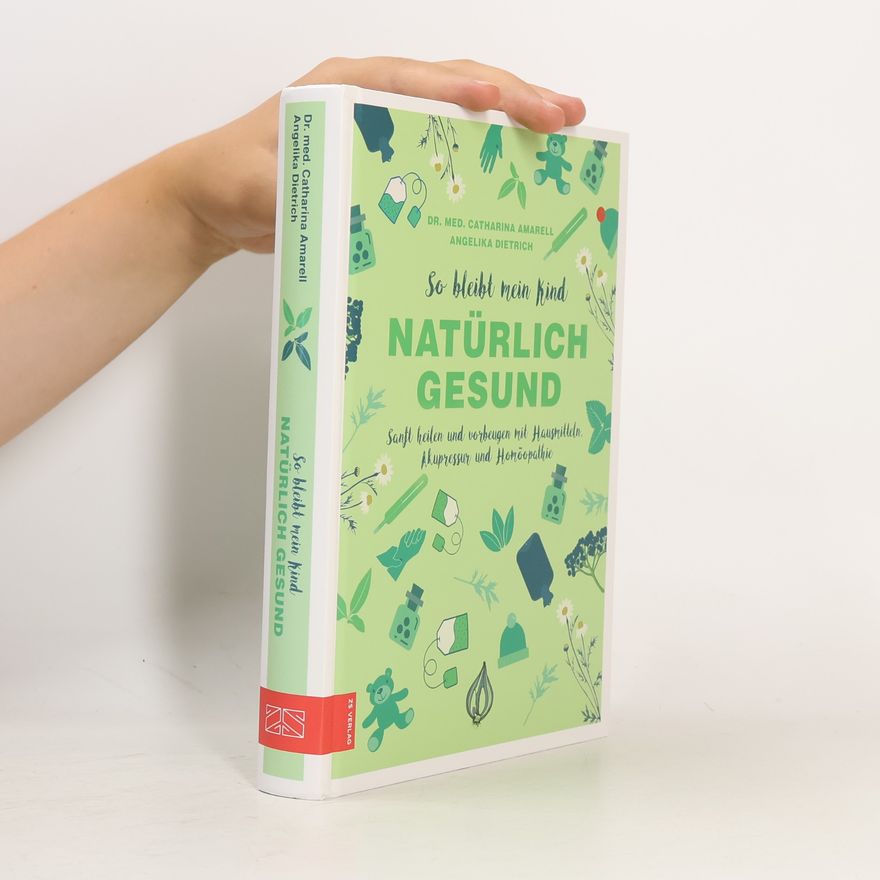 Catharina Amarell So bleibt mein Kind natürlich gesund