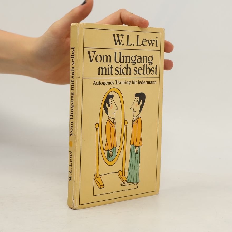 W. L. Lewi Vom Umgang mit sich selbst