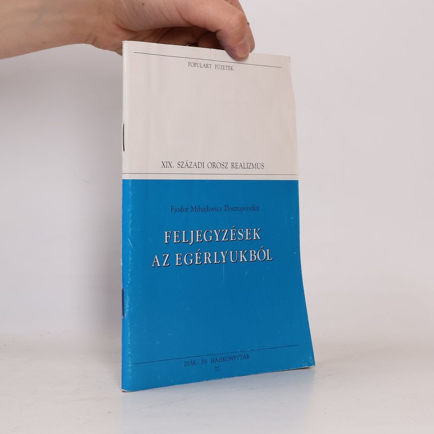 Fjodor Mihajlovics Dosztojevszkij Feljegyzések az Egérlyukból 77