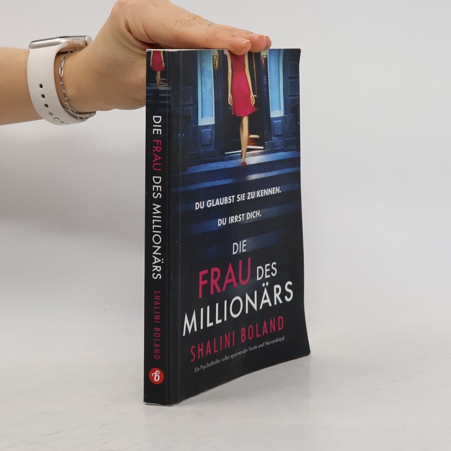 Shalini Boland Die Frau des Millionärs