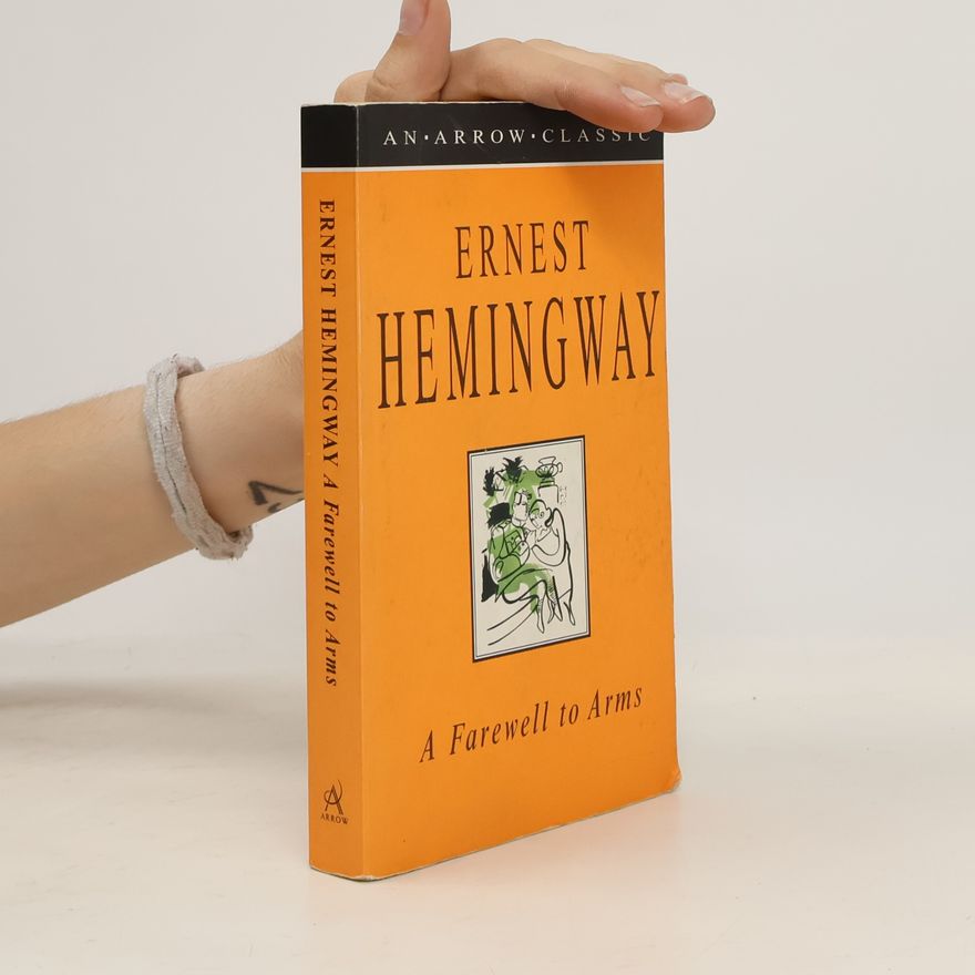 Ernest Hemingway A Farewell to Arms