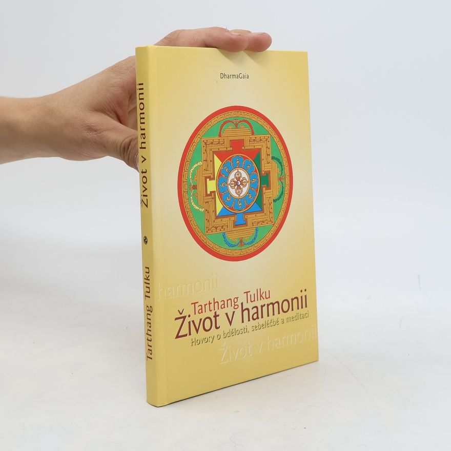 Tarthang Tulku Život v harmonii