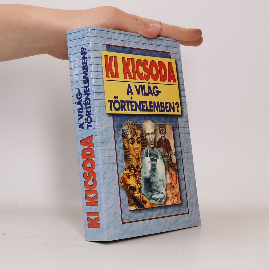 AA.VV. Ki kicsoda. A világtörténelemben?