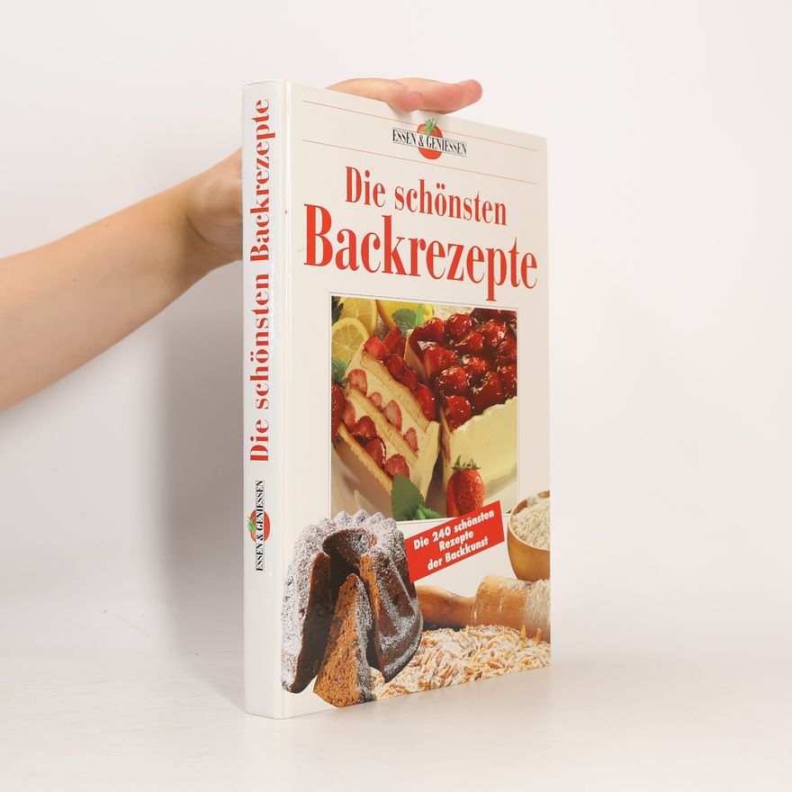 Collectif d'auteurs Die schönsten Backrezepte