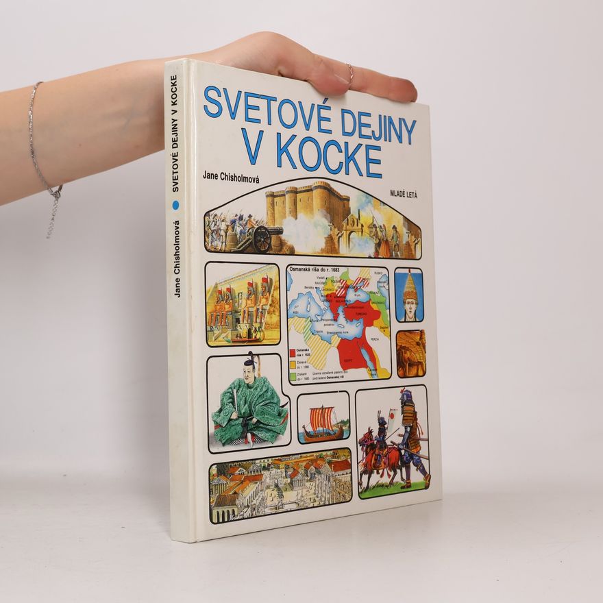 Jane Chisholm Svetové dejiny v kocke
