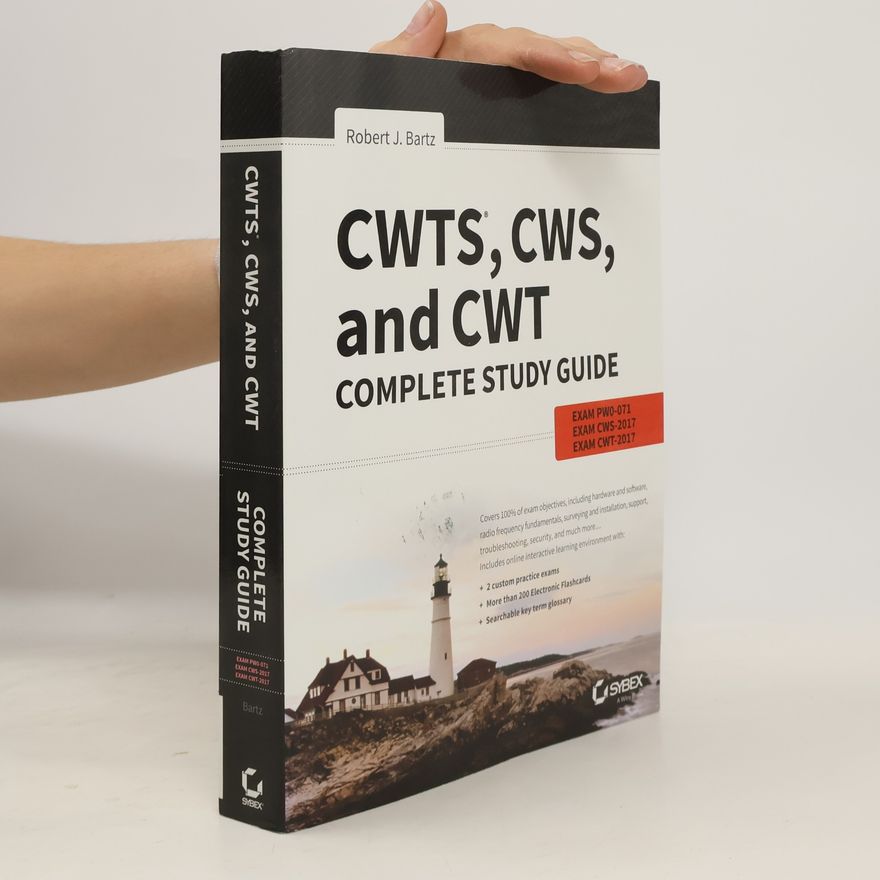 Robert J. Bartz CWTS, CWS, and CWT Complete Study Guide
