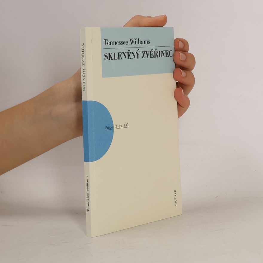 Tennessee Williams Skleněný zvěřinec