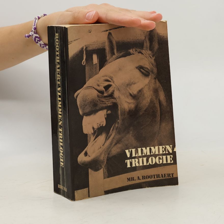 A. Roothaert Vlimmen Trilogie