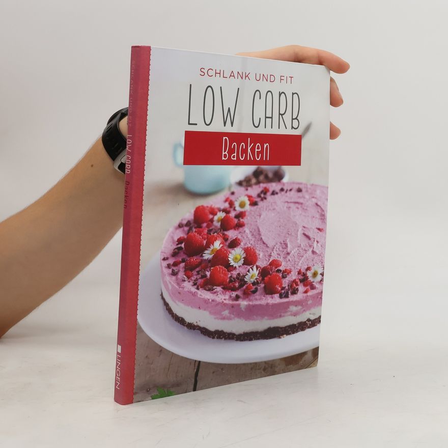 Autorenkollektiv Schlank und Fit Low Carb. Backen.