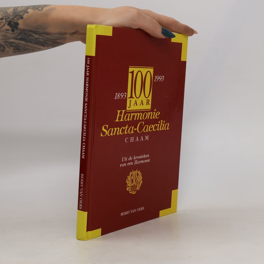 Berry Van Oers 100 Jaar Harmonie Sancta-Caecilia CHAAM