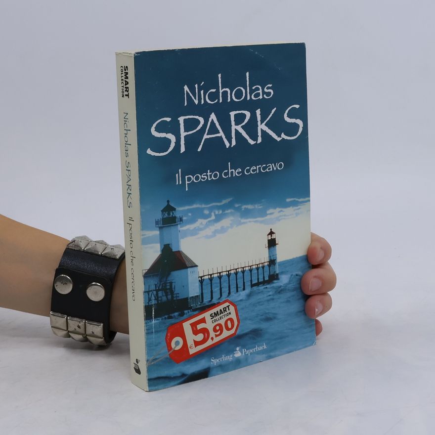 Nicholas Sparks Il posto che cercavo