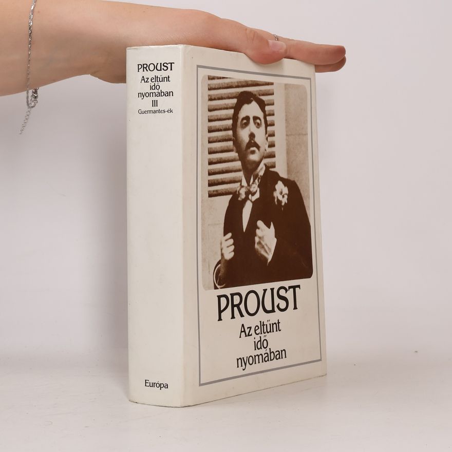 Marcel Proust Az eltűnt idő nyomában