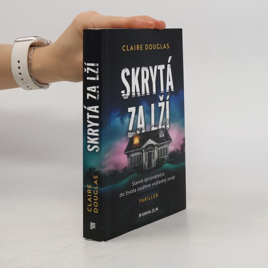 Claire Douglas Skrytá za lží
