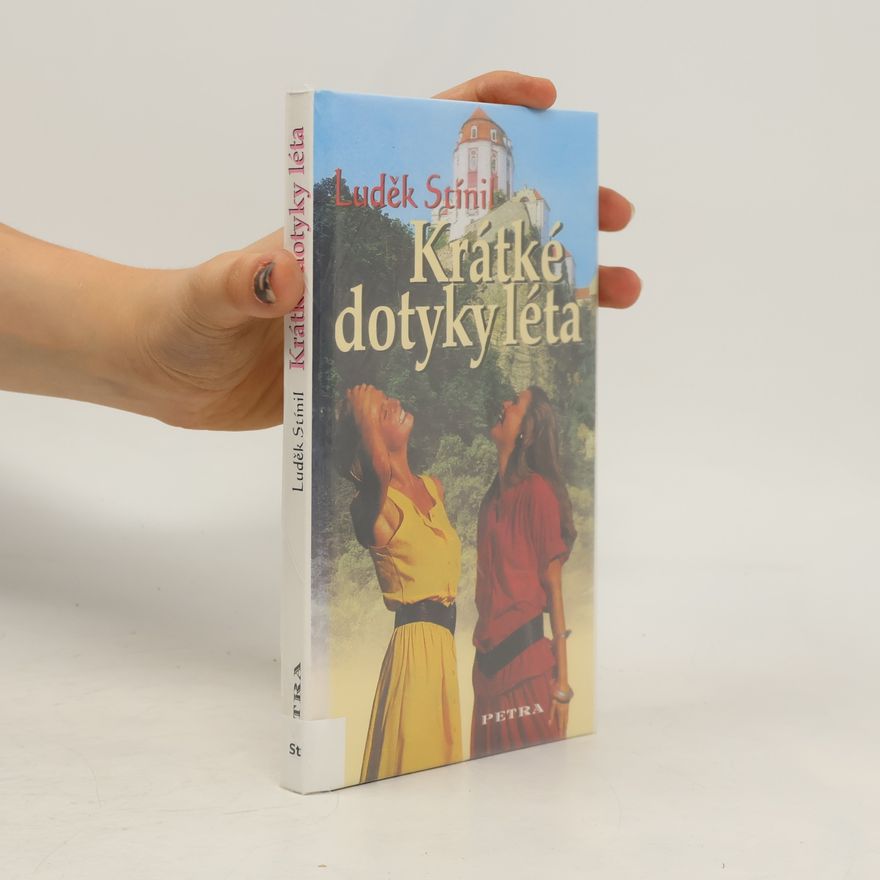 Luděk Stínil Krátké dotyky léta
