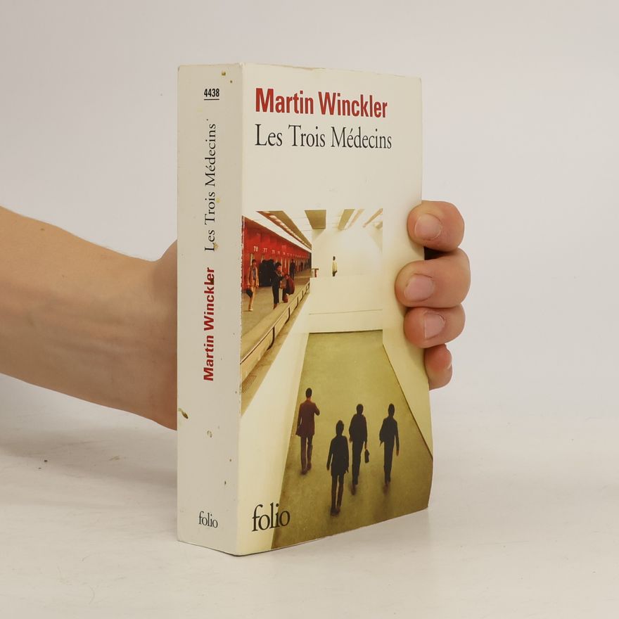 Martin Winckler Les trois médecins