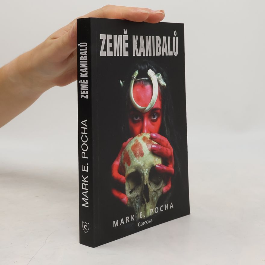 Mark E. Pocha Země kanibalů