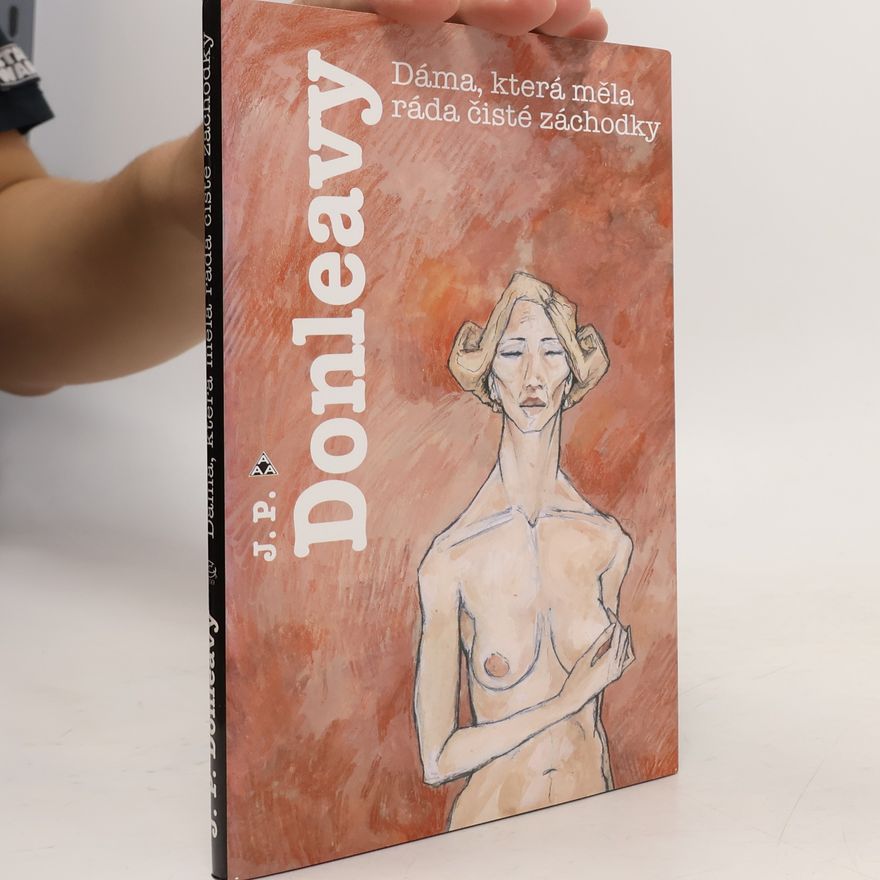J. P. Donleavy Dáma, která měla ráda čisté záchodky
