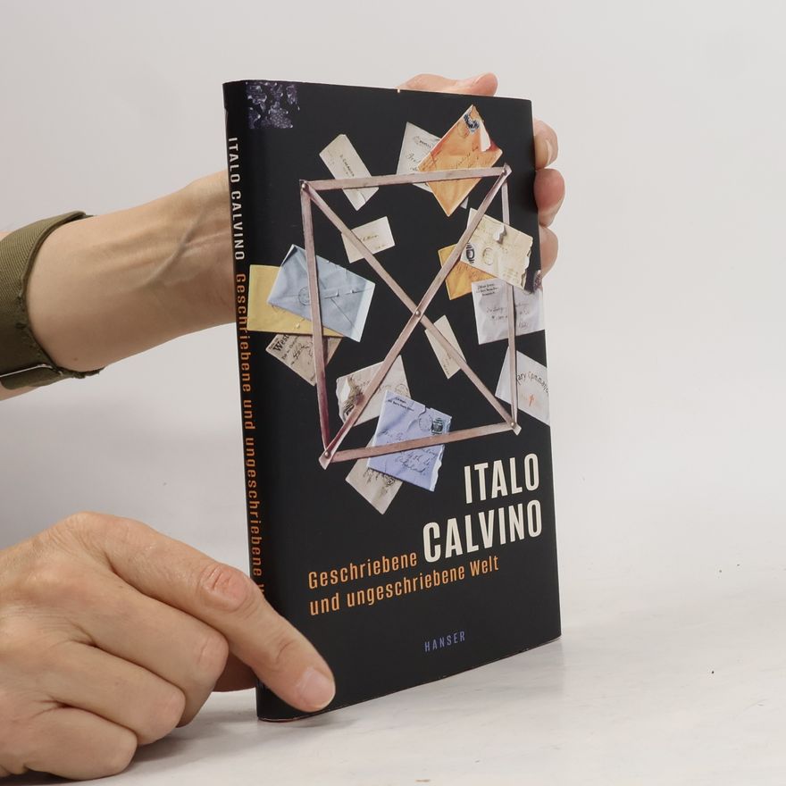 Italo Calvino Geschriebene und ungeschriebene Welt