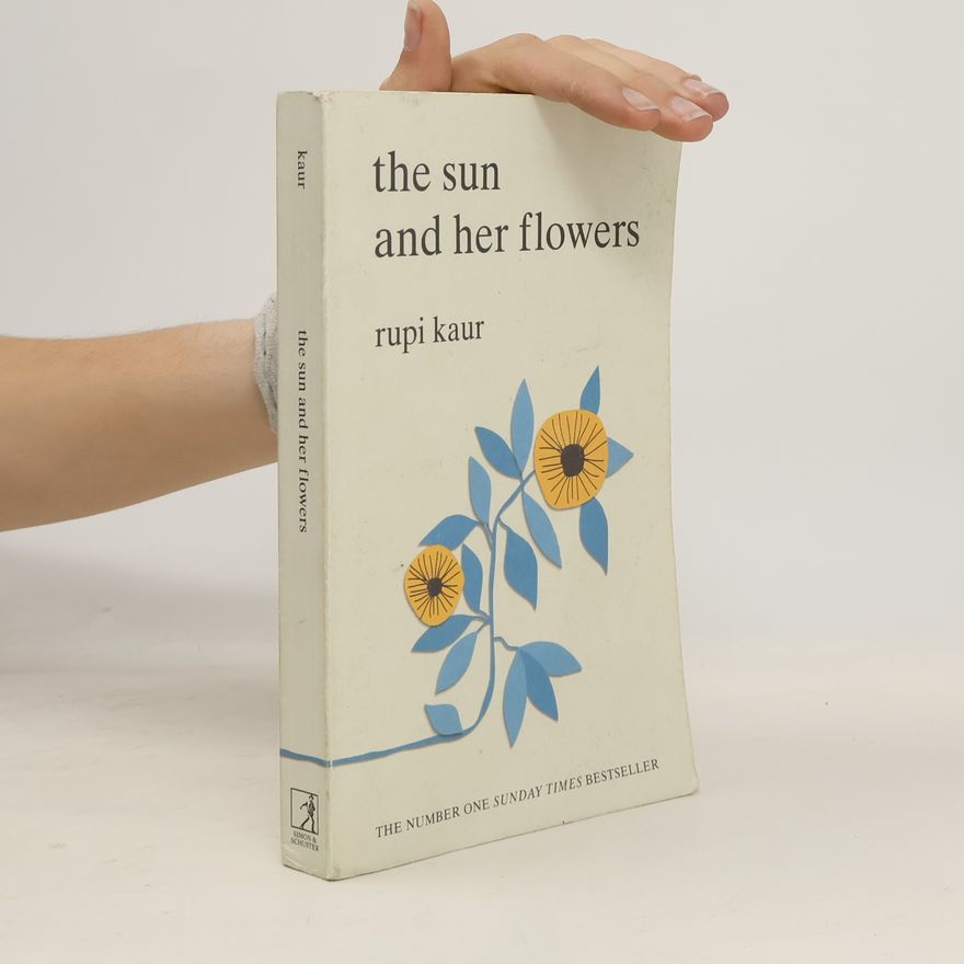 Rupi Kaur The Sun And Her Flowers