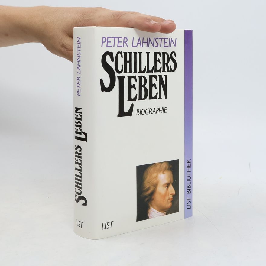 Peter Lahnstein Schillers Leben