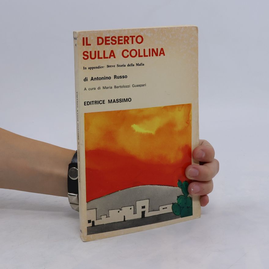 Antonino Russo Il deserto sulla collina