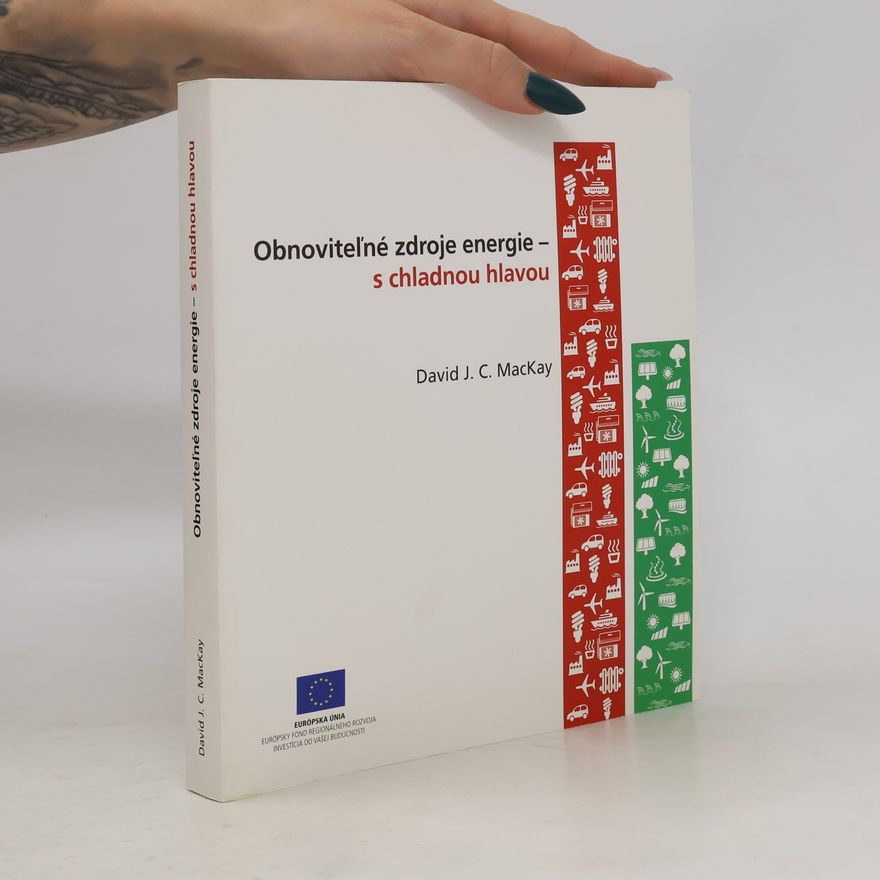 David MacKay Obnoviteľné zdroje energie - s chladnou hlavou.