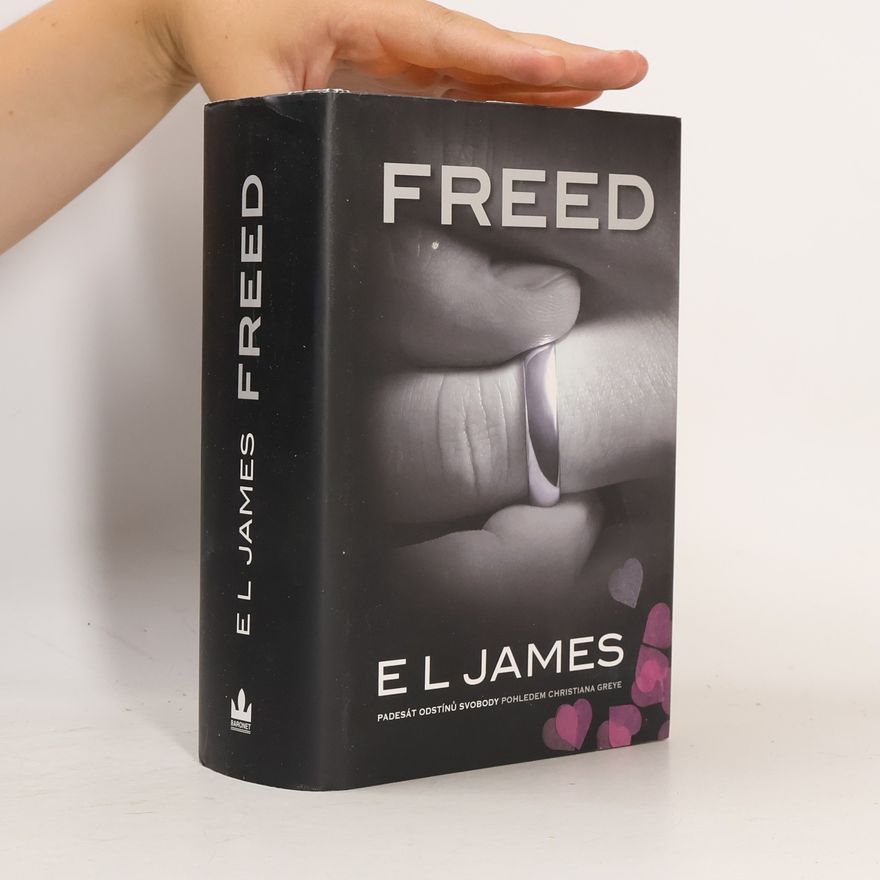 E. L. James Freed. Padesát odstínů svobody pohledem Christiana Greye