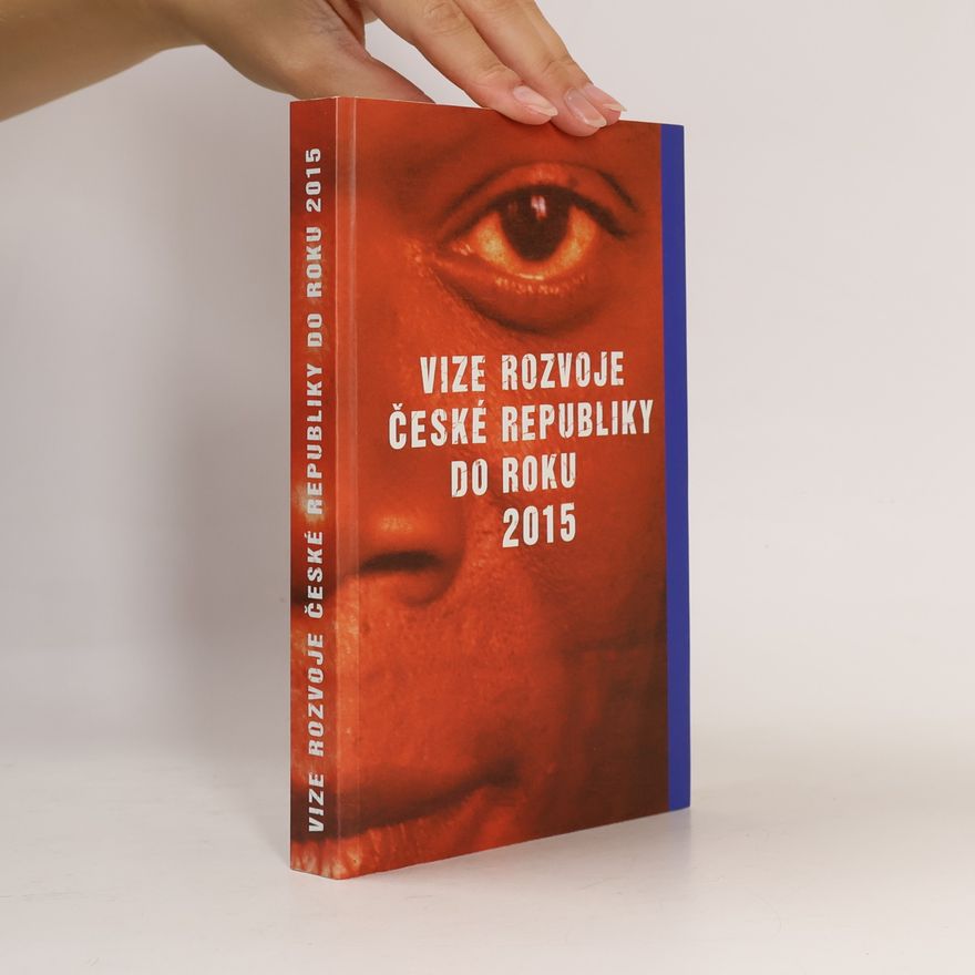 Autorenkollektiv Vize rozvoje České republiky do roku 2015