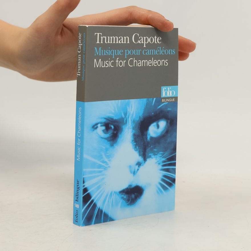Truman Capote Folio Bilingue - 149: Musique pour caméléons / Music for Chameleons