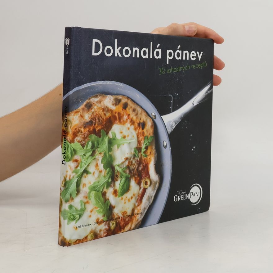 Various authors Dokonalá pánev: 30 lahodných receptů