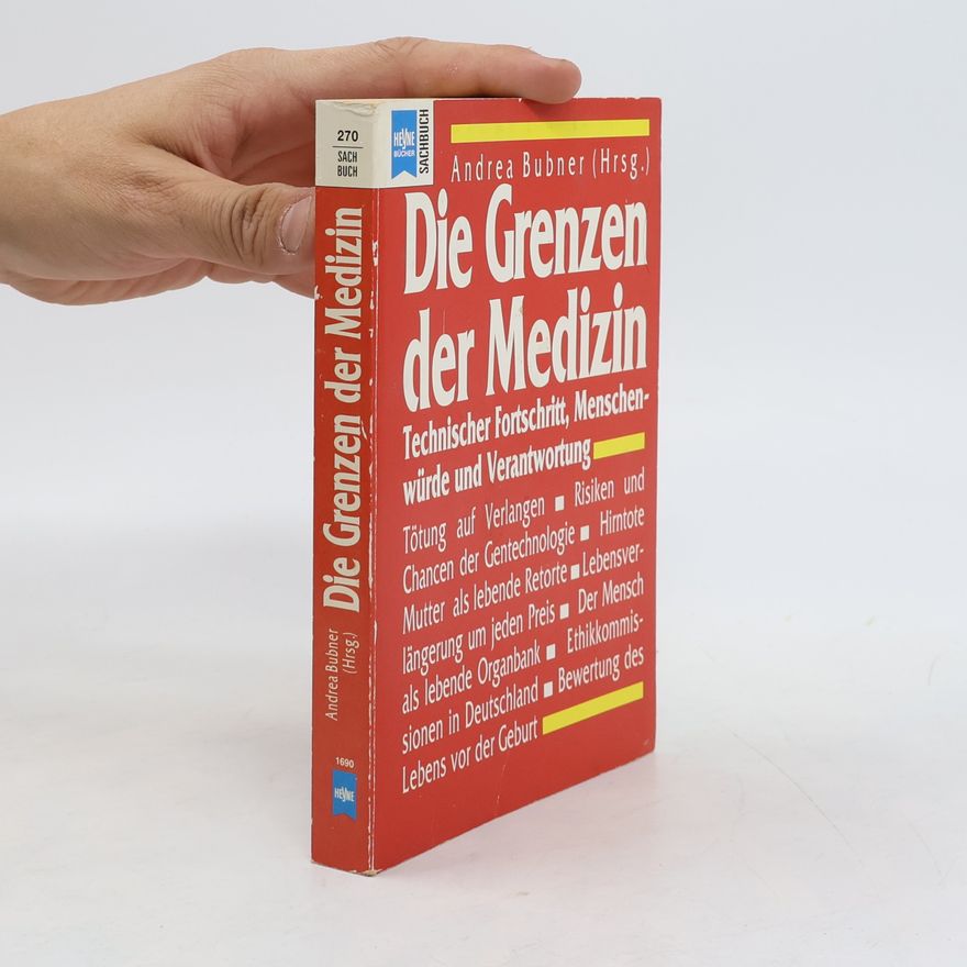 Andrea Bubner Die Grenzen der Medizin