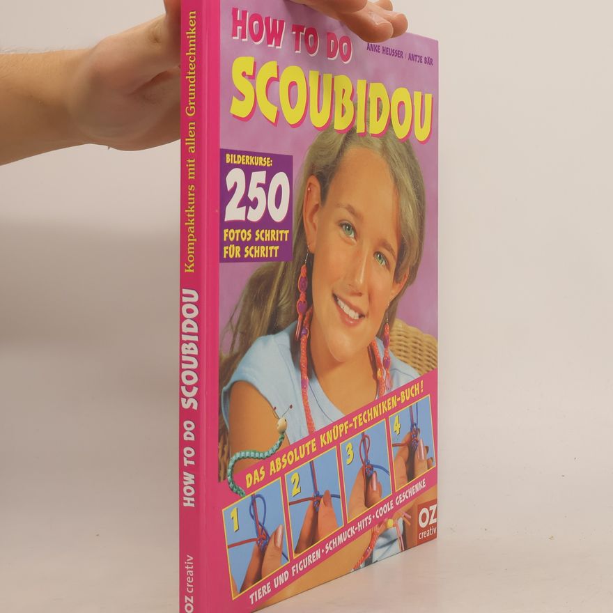Anke Heusser How to do Scoubidou