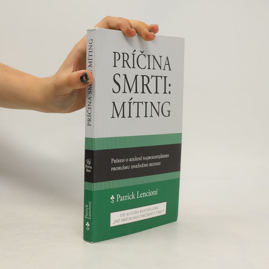 Patrick Lencioni Príčina smrti: Míting
