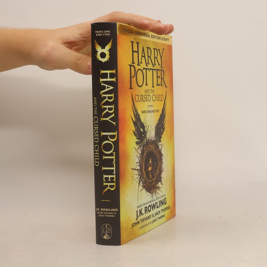 J. K. Rowling Harry Potter and the Cursed Child. Parts One and Two