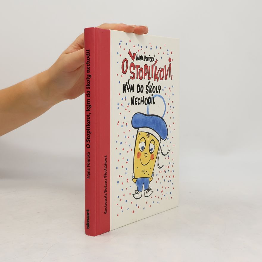 Hana Ponická O Štoplíkovi, kým do školy nechodil