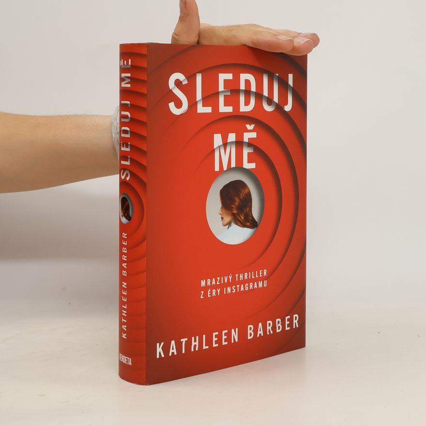 Kathleen Barber Sleduj mě