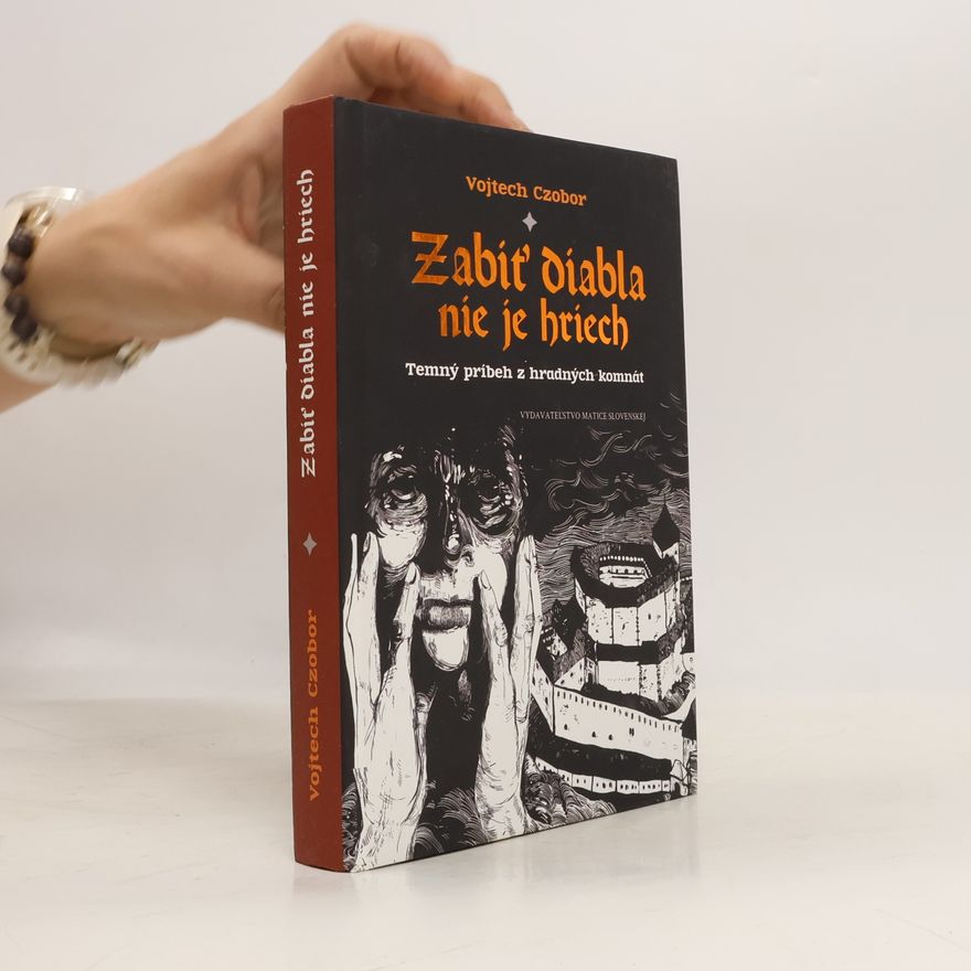 Vojtech Czobor Zabíť diabla nie je hriech