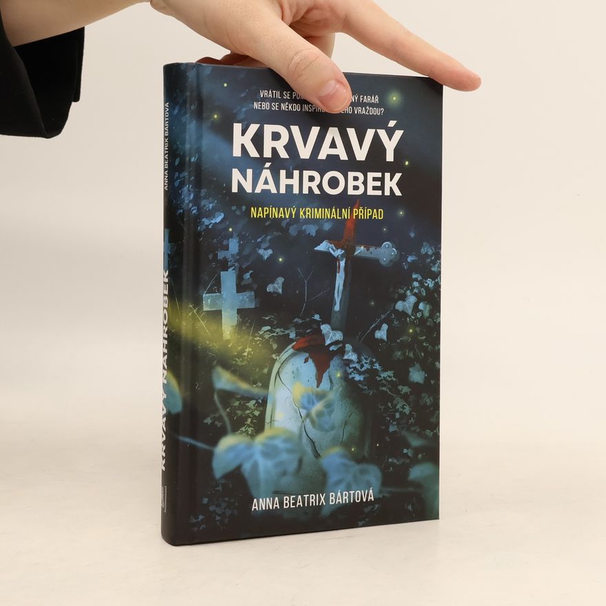 Anna Beatrix Bártová Krvavý náhrobek
