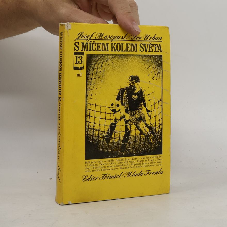 Josef Masopust S míčem kolem světa