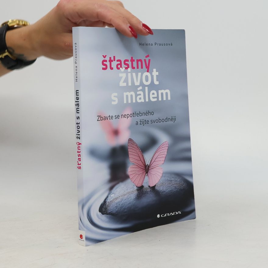 Helena Prausová Šťastný život s málem