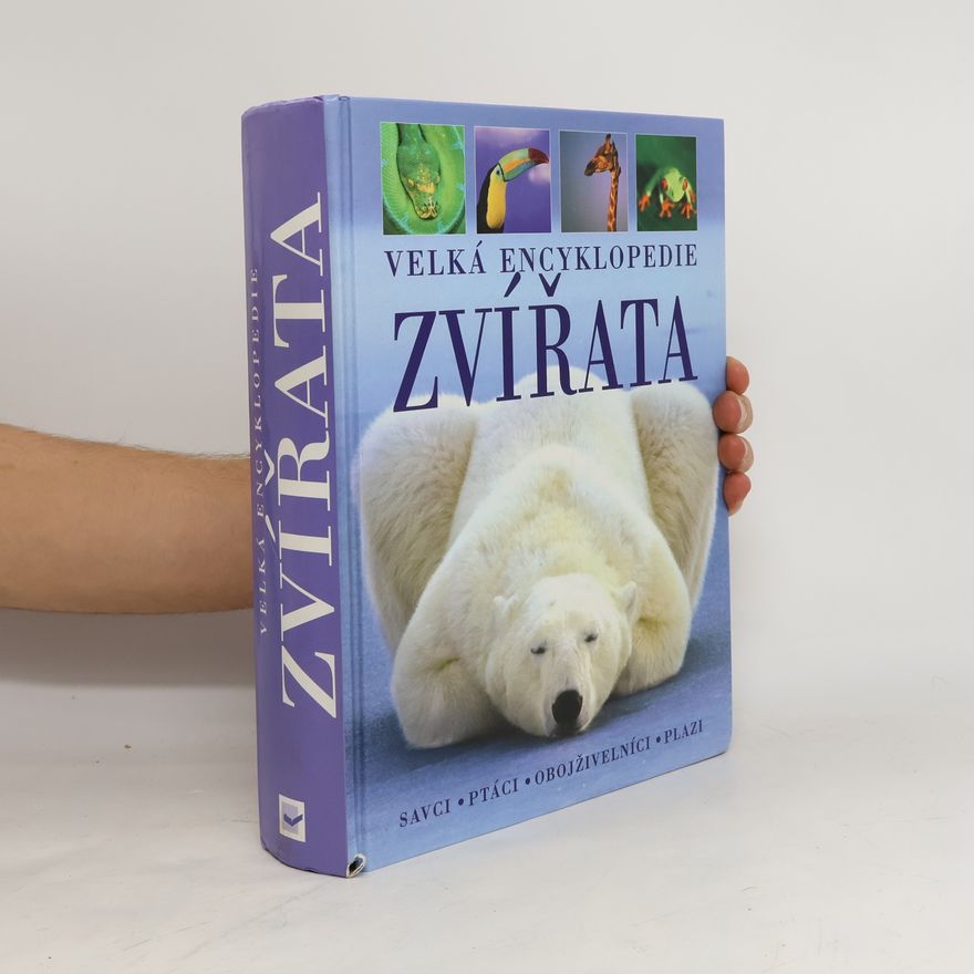 Autorenkollektiv Zvířata. Velká encyklopedie