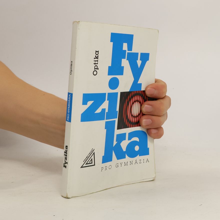 Oldřich Lepil Fyzika pro gymnázia. Optika