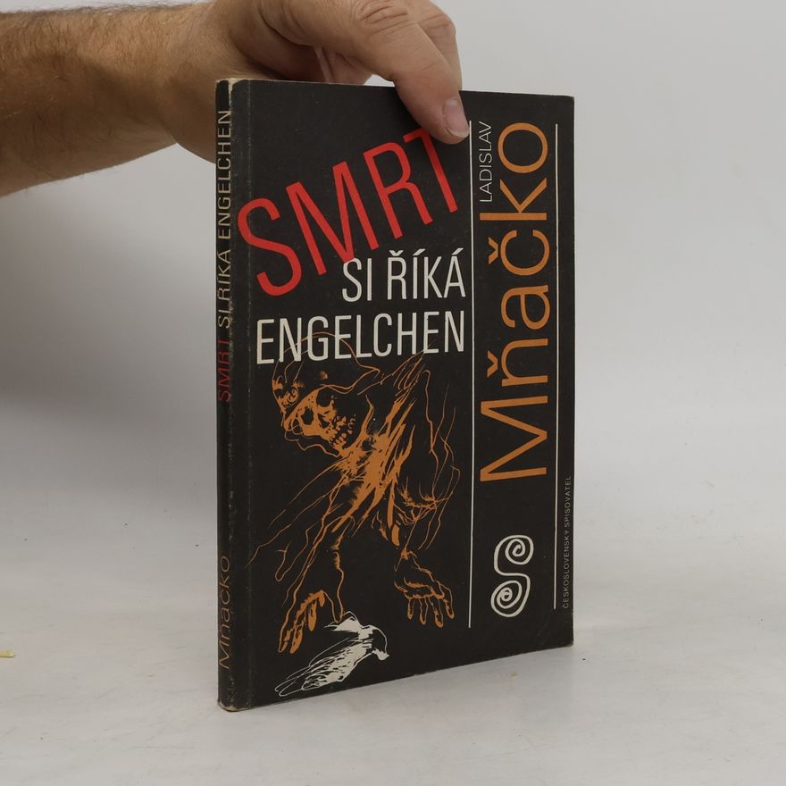 Ladislav Mňačko Smrt si říká Engelchen