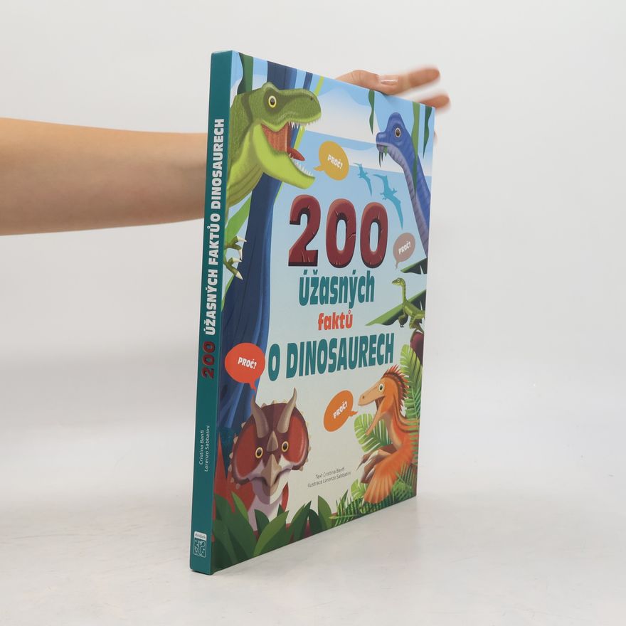 Cristina M. Banfi 200 úžasných faktů o dinosaurech