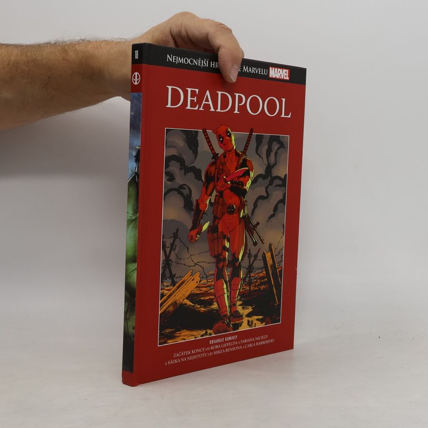 Fabian Nicieza Deadpool. Začátek konce ; Sázka na nejistotu