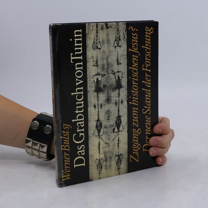 Werner Bulst Das Grabtuch von Turin