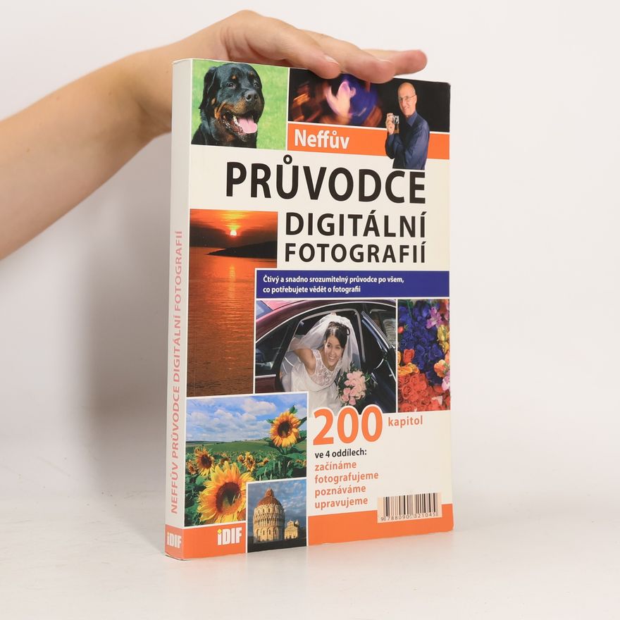 Ondřej Neff Neffův průvodce digitální fotografií