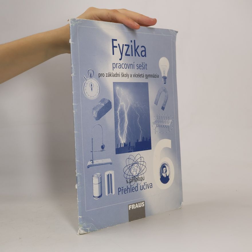Kolektiv autorů Fyzika 6 - Pracovní sešit