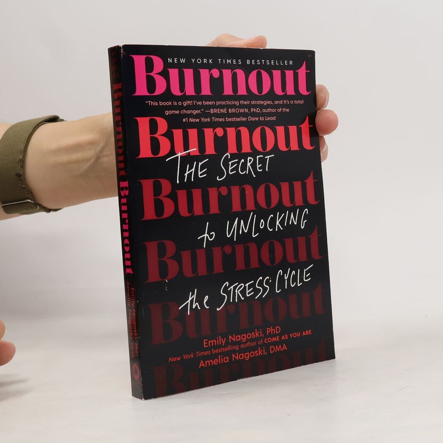 Dr Emily Nagoski Burnout