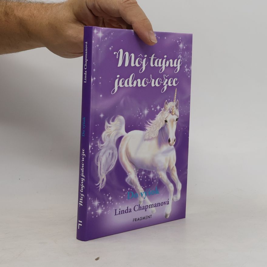 Linda Champan Môj tajný jednorožec 3: Do výšok